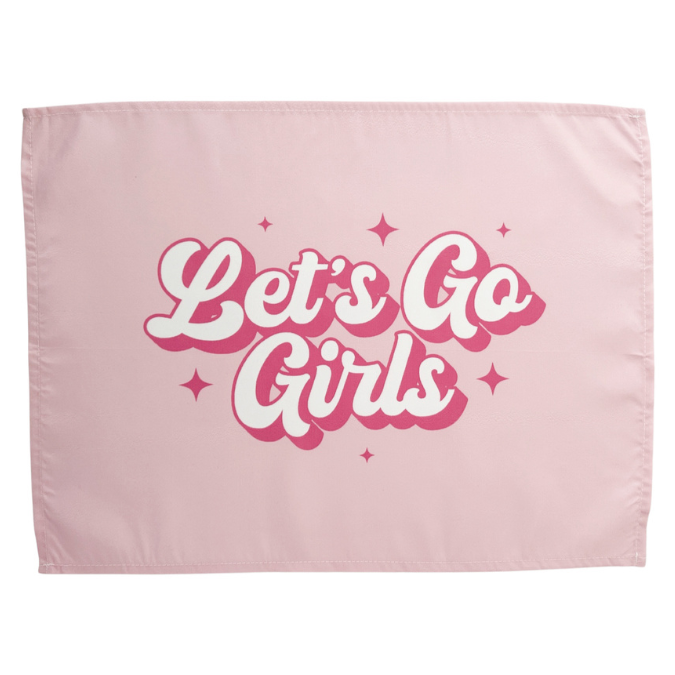 Let's Go Girls Banner: Original 36x26"